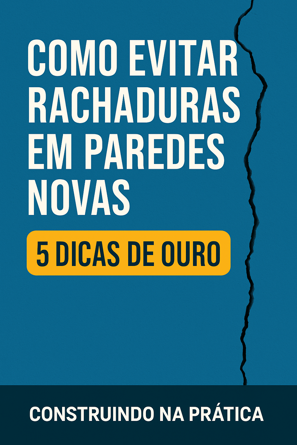 Como evitar rachaduras em paredes novas com 5 dicas práticas de construção